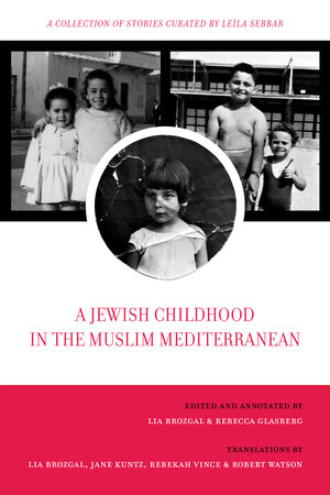 A Jewish Childhodd in the Muslim Mediterranean